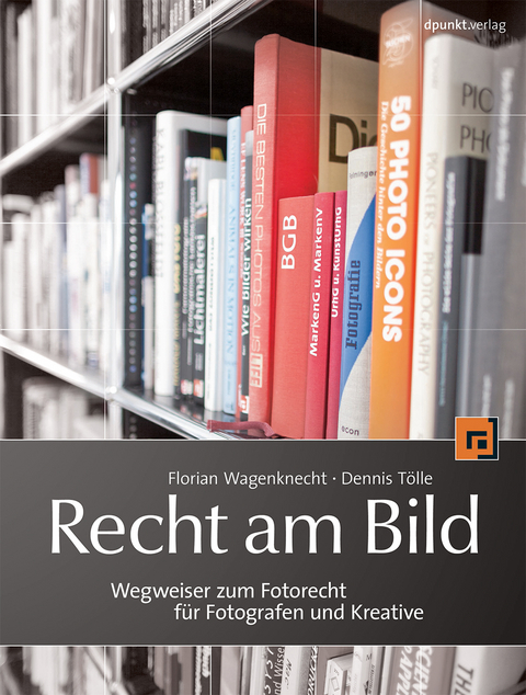 Recht am Bild - Florian Wagenknecht, Dennis Tölle