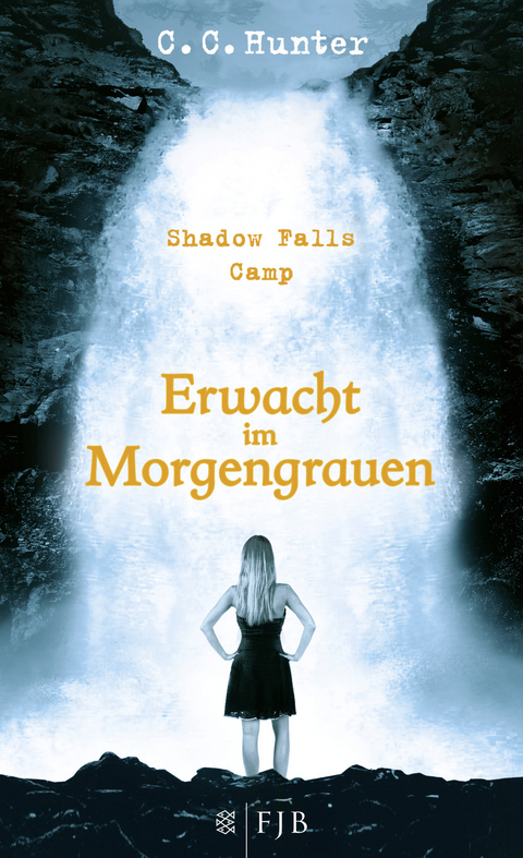 Shadow Falls Camp &ndash; Erwacht im Morgengrauen - C.C. Hunter