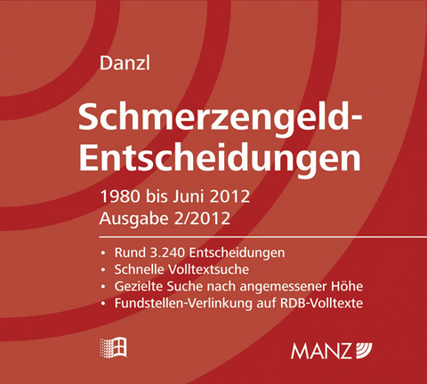 Schmerzengeld-Entscheidungen 1980 - Juni 2012 - Karl-Heinz Danzl