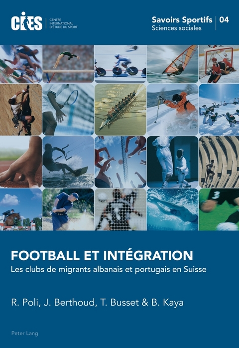 Football et Int&eacute;gration - Raffaele Poli, J&eacute;r&ocirc;me Berthoud, Thomas Busset, B&uuml;lent Kaya