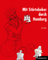 Mit St&ouml;rtebeker durch Hamburg - Jens Freyler