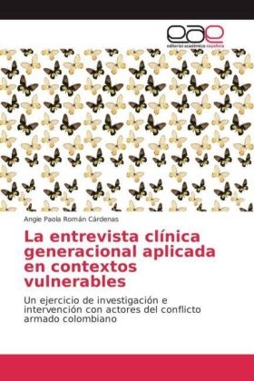 La entrevista clínica generacional aplicada en contextos vulnerables - Angie Paola Román Cárdenas