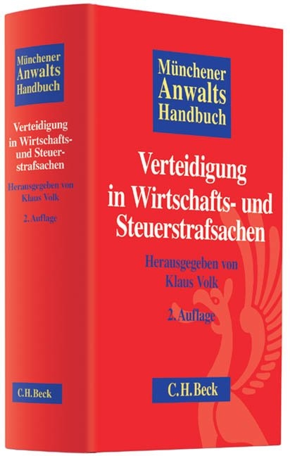 M&uuml;nchener Anwaltshandbuch Verteidigung in Wirtschafts- und Steuerstrafsachen - 