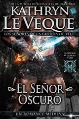 El Se&ntilde;or Oscuro -  Kathryn Le Veque