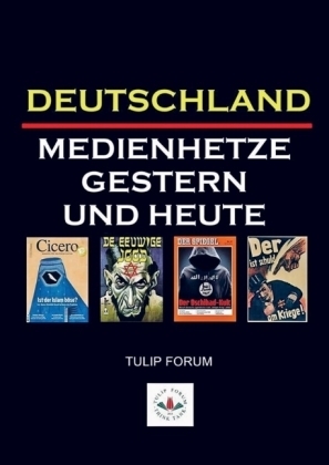 DEUTSCHLAND MEDIENHETZE GESTERN UND HEUTE