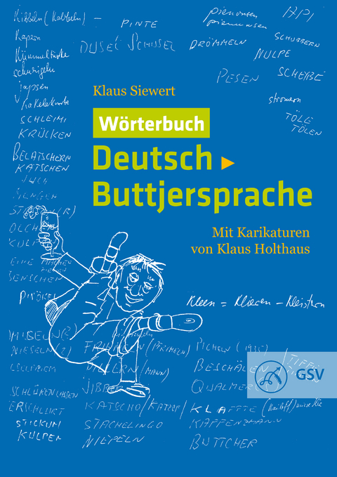 W&ouml;rterbuch Deutsch-Buttjersprache - Klaus Siewert