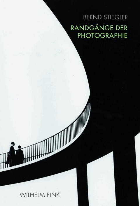 Randg&auml;nge der Photographie - Bernd Stiegler