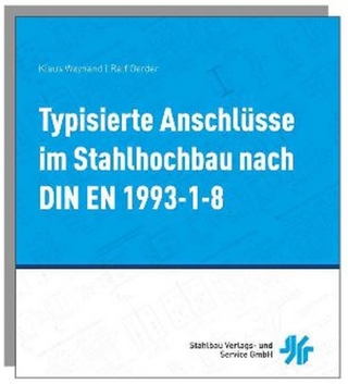 Typisierte Anschlüsse im Stahlhochbau nach DIN EN 1993-1-8