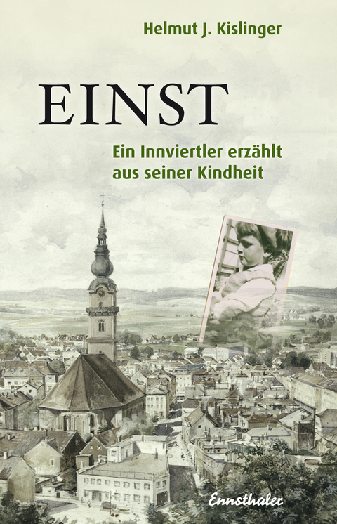 Einst - Helmut J. Kislinger