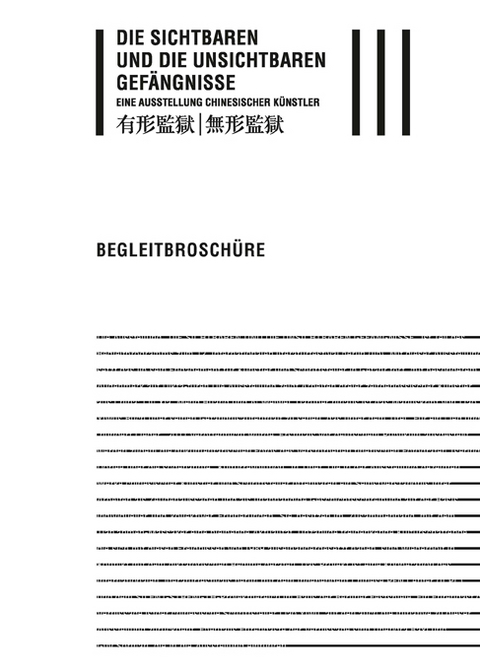 Die sichtbaren und die unsichtbaren Gef&auml;ngnisse - 