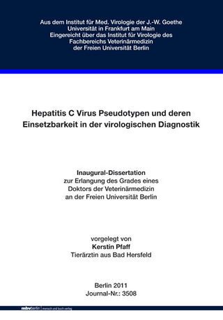 Hepatitis C Virus Pseudotypen und deren Einsetzbarkeit in der virologischen Diagnostik