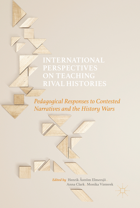 International Perspectives on Teaching Rival Histories - 