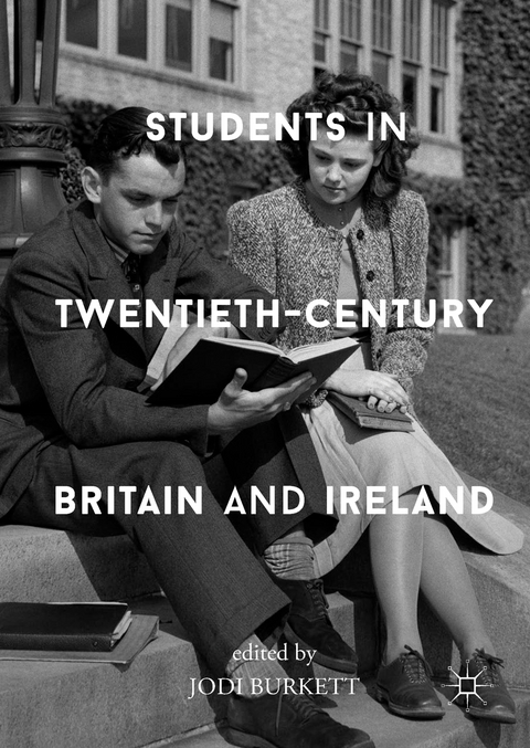 Students in Twentieth-Century Britain and Ireland - 