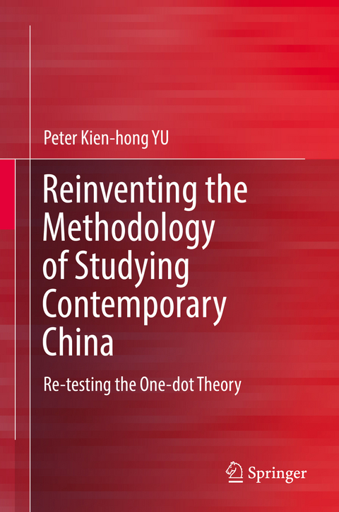 Reinventing the Methodology of Studying Contemporary China - Peter Kien-hong Yu