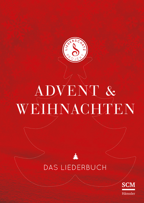 Advent & Weihnachten - Das Liederschatz-Projekt Liederbuch - 