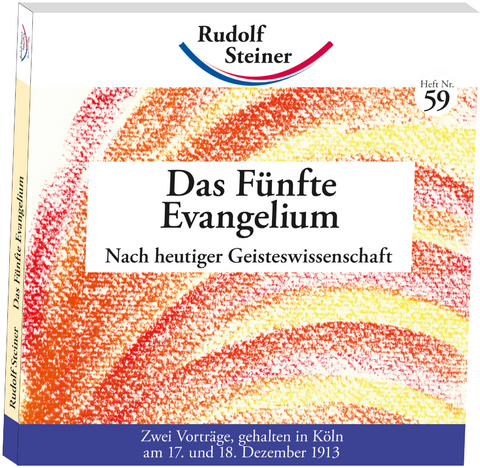 Das F&uuml;nfte Evangelium - Rudolf Steiner