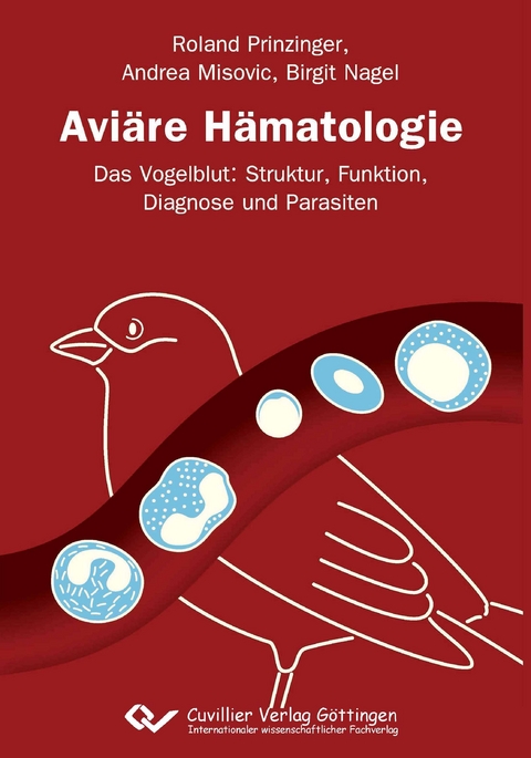 Avi&auml;re H&auml;matologie - Roland Prinzinger, Andrea Misovic, Birgit Nagel