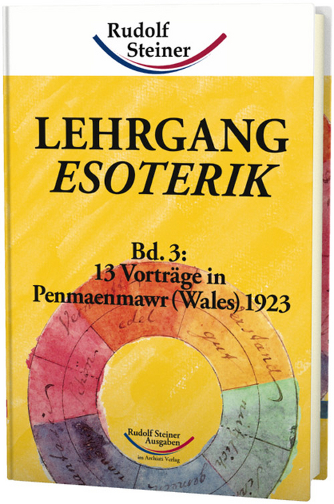 Lehrgang Esoterik / Lehrgang Esoterik, Band 3 - Rudolf Steiner