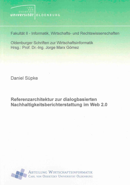 Referenzarchitektur zur dialogbasierten Nachhaltigkeitsberichterstattung im Web 2.0 - Daniel S&uuml;pke