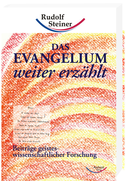 Das Evangelium weiter erz&auml;hlt - Rudolf Steiner