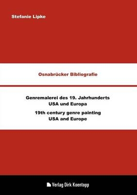 Osnabrücker Bibliografie: Genremalerei des 19. Jahrhunderts - USA und Europa / 19th century genre painting - USA and Europe