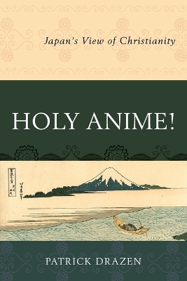Holy Anime! - Patrick Drazen