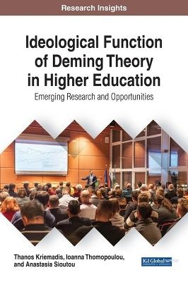Ideological Function of Deming Theory in Higher Education - Thanos Kriemadis, Ioanna Thomopoulou, Anastasia Sioutou