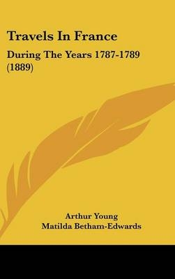 Travels In France - Arthur Young