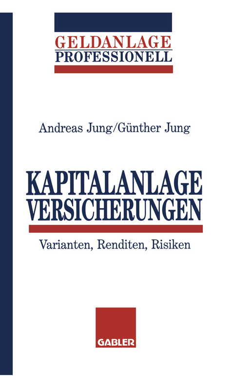 Kapitalanlage Versicherungen - G&uuml;nther Jung