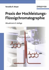 Praxis der Hochleistungs-Fl&uuml;ssigchromatographie - Veronika R. Meyer
