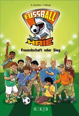 Fu&szlig;ball-Haie &ndash; Freundschaft oder Sieg - Andreas Schl&uuml;ter, Irene Margil