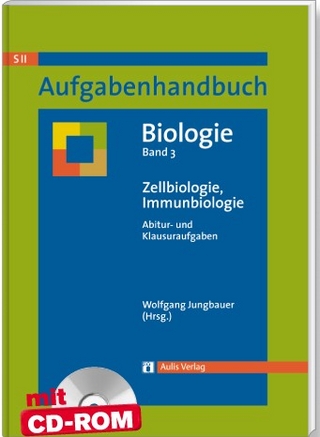 Aufgabenhandbuch Biologie SII / Zellbiologie, Immunbiologie