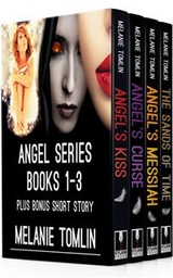 Angel Series Books 1-3 Boxed Set -  Melanie Tomlin