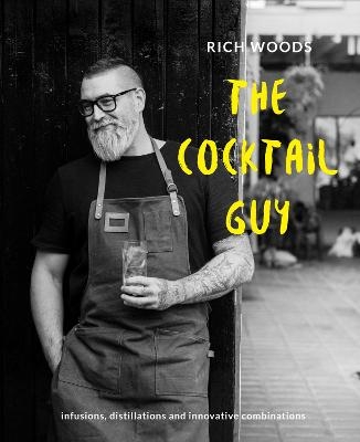 The Cocktail Guy - Rich Woods