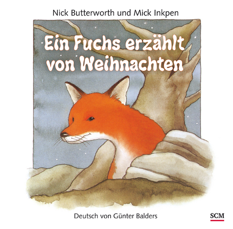 Ein Fuchs erz&auml;hlt von Weihnachten - Nick Butterworth, Mick Inkpen
