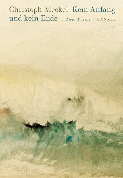 Kein Anfang und kein Ende - Christoph Meckel