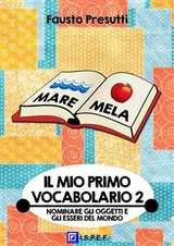 Il mio primo Vocabolario 2 - Fausto Presutti