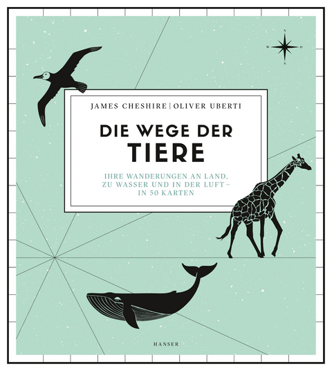 Die Wege der Tiere - James Cheshire, Oliver Uberti