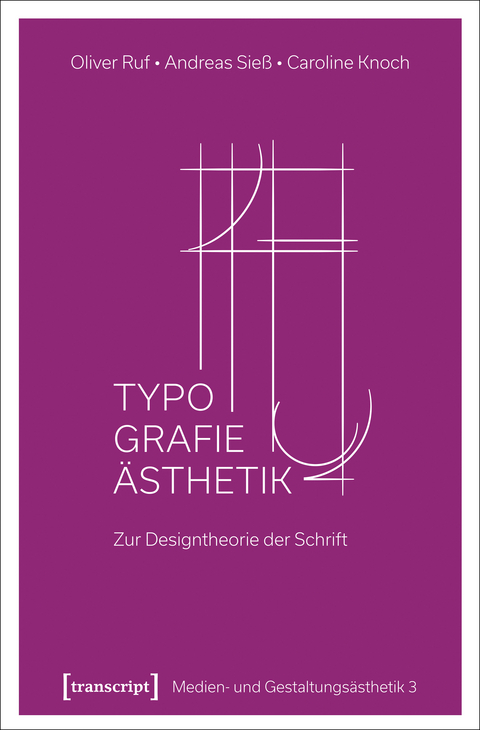 Typographie-&Auml;sthetik - Oliver Ruf, Andreas Sie&szlig;, Caroline Knoch