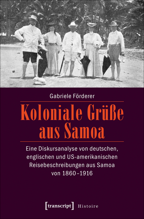 Koloniale Gr&uuml;&szlig;e aus Samoa - Gabriele F&ouml;rderer