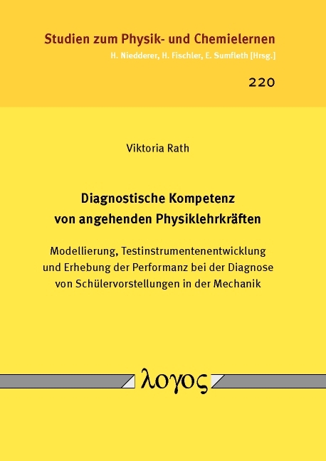 Diagnostische Kompetenz von angehenden Physiklehrkr&auml;ften - Viktoria Rath