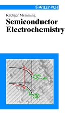 Semiconductor Electrochemistry - R&uuml;diger Memming