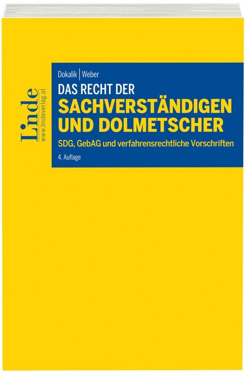 Das Recht der Sachverst&auml;ndigen und Dolmetscher - Dietmar Dokalik, Martin Weber