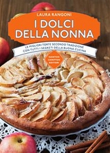 I dolci della nonna - Laura Rangoni