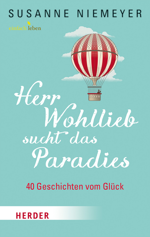 Herr Wohllieb sucht das Paradies - Susanne Niemeyer