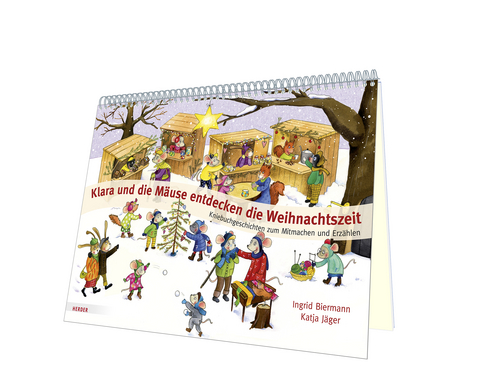 Klara und die M&auml;use entdecken die Weihnachtszeit - Ingrid Biermann