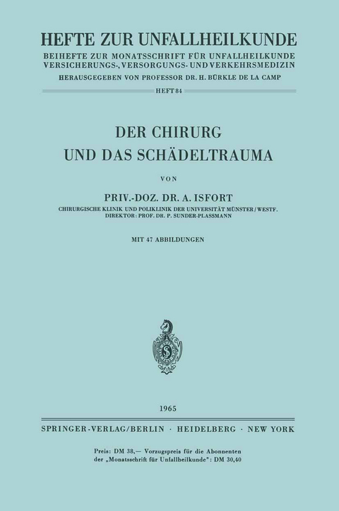 Der Chirurg und das Sch&auml;deltrauma - A. Isfort
