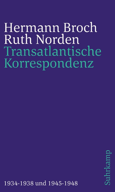 Transatlantische Korrespondenz - Hermann Broch, Ruth Norden