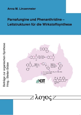 Parnafungine und Phenanthridine --Leitstrukturen für die Wirkstoffsynthese