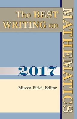 The Best Writing on Mathematics 2017 - 
